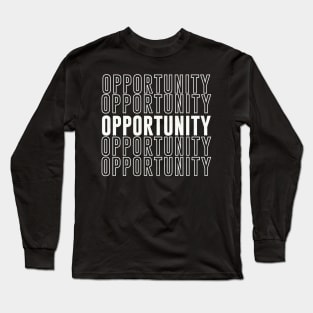 Opportunity Vintage Repeating Text Long Sleeve T-Shirt